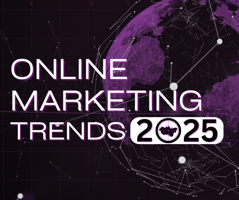 Online Marketing Trends 2025